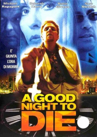A Good night to Die